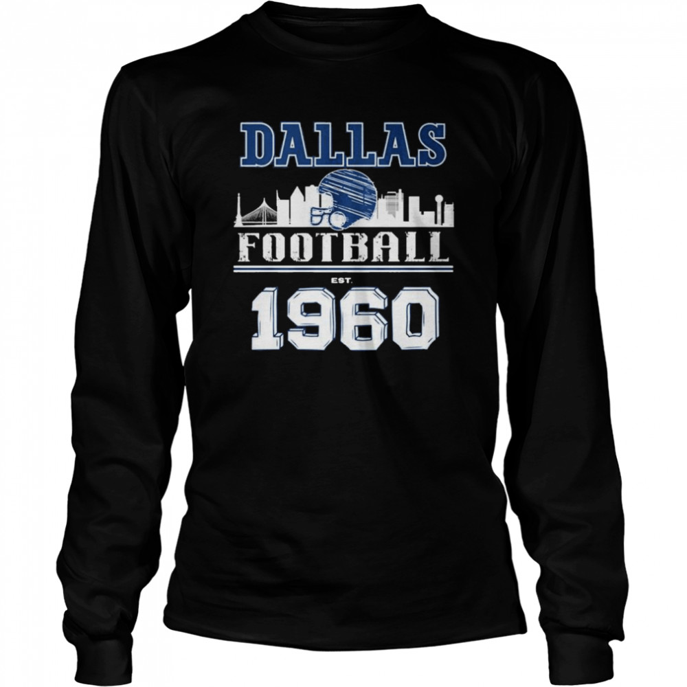 2022 dallas city Dallas Cowboys football Est 1960 shirt Long Sleeved T-shirt