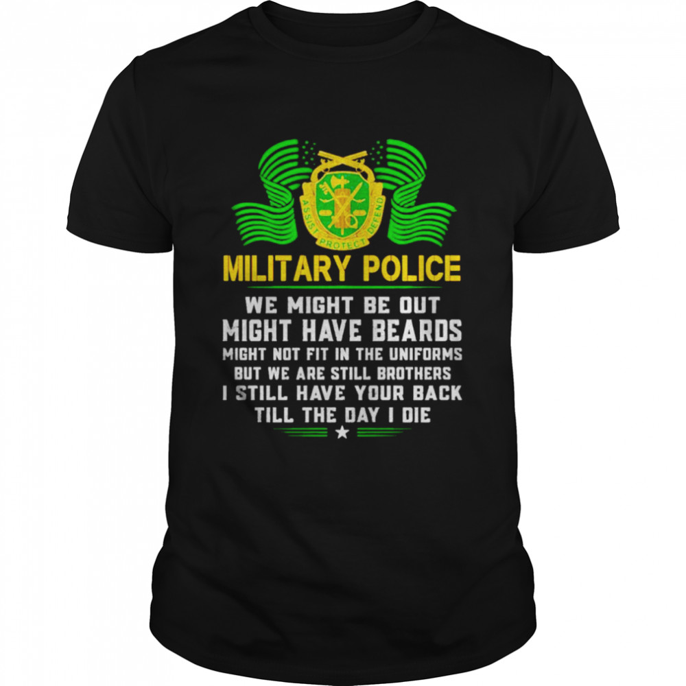 Military police we might be out might have beards shirt Classic Men's T-shirt