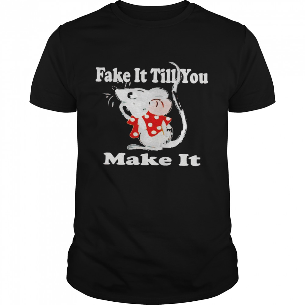 Mouse fake it till you make it shirt Classic Men's T-shirt