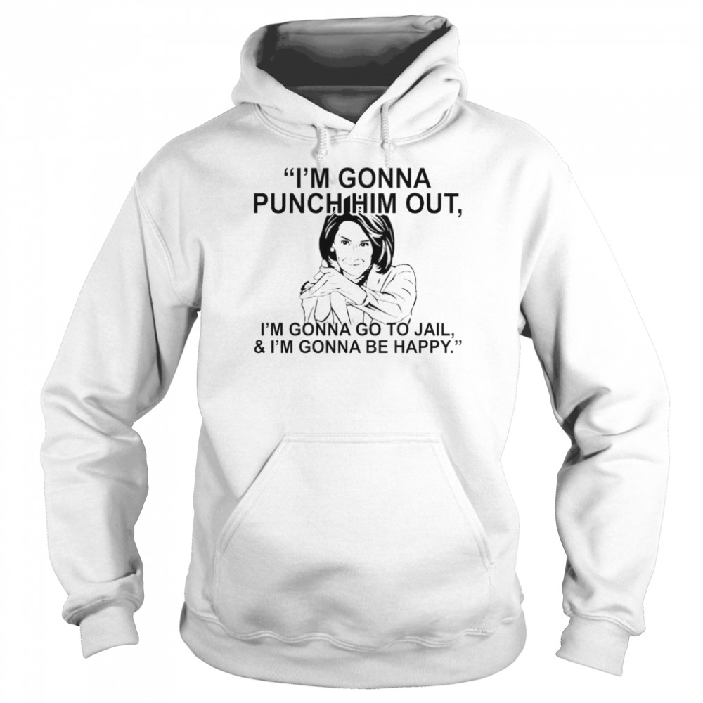 Pelosi I’m Gonna Punch Him Out I’m Gonna Go To Jail And I’m Gonna Be Happy 2022  Unisex Hoodie