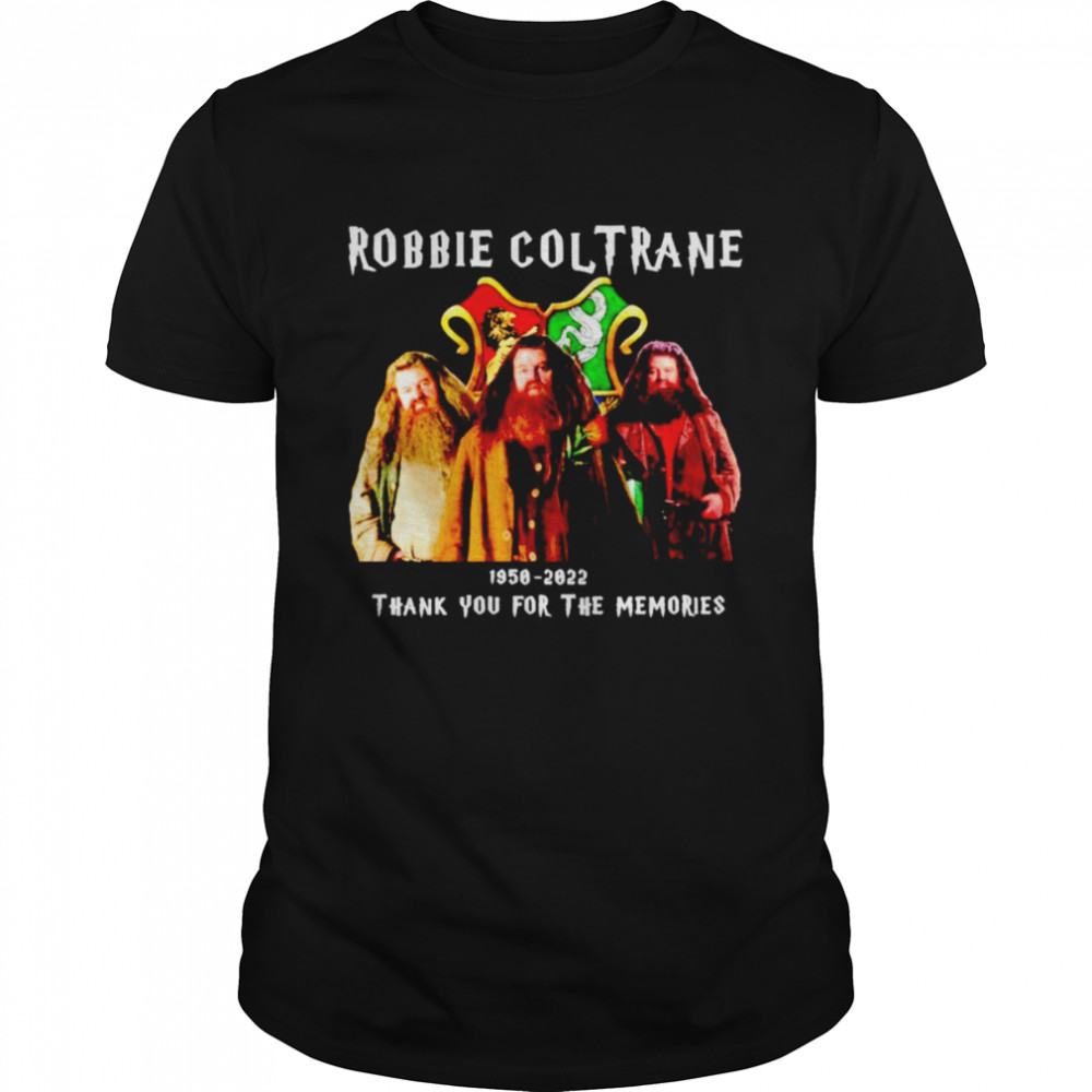 Robbie Coltrane 1950-2022 thank you for the memories shirt Classic Men's T-shirt