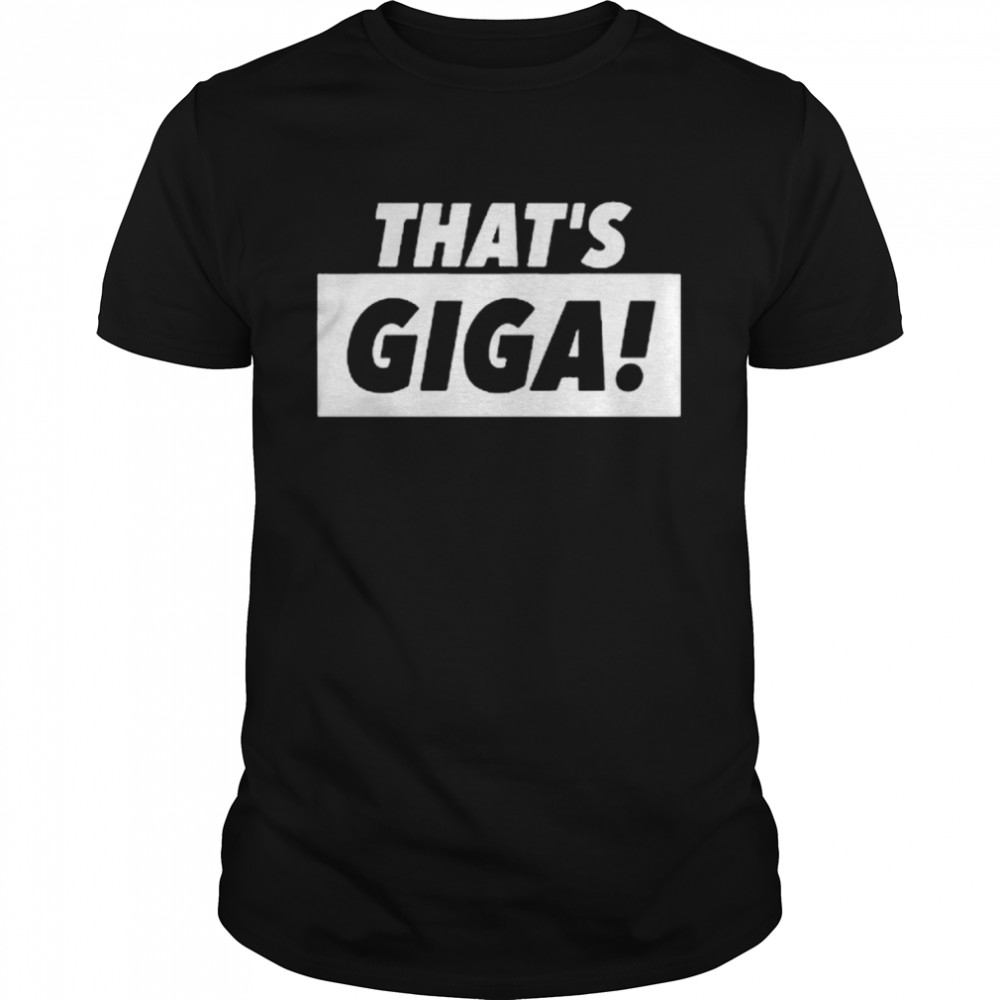 That’s Giga Jack Lovelady Shirt