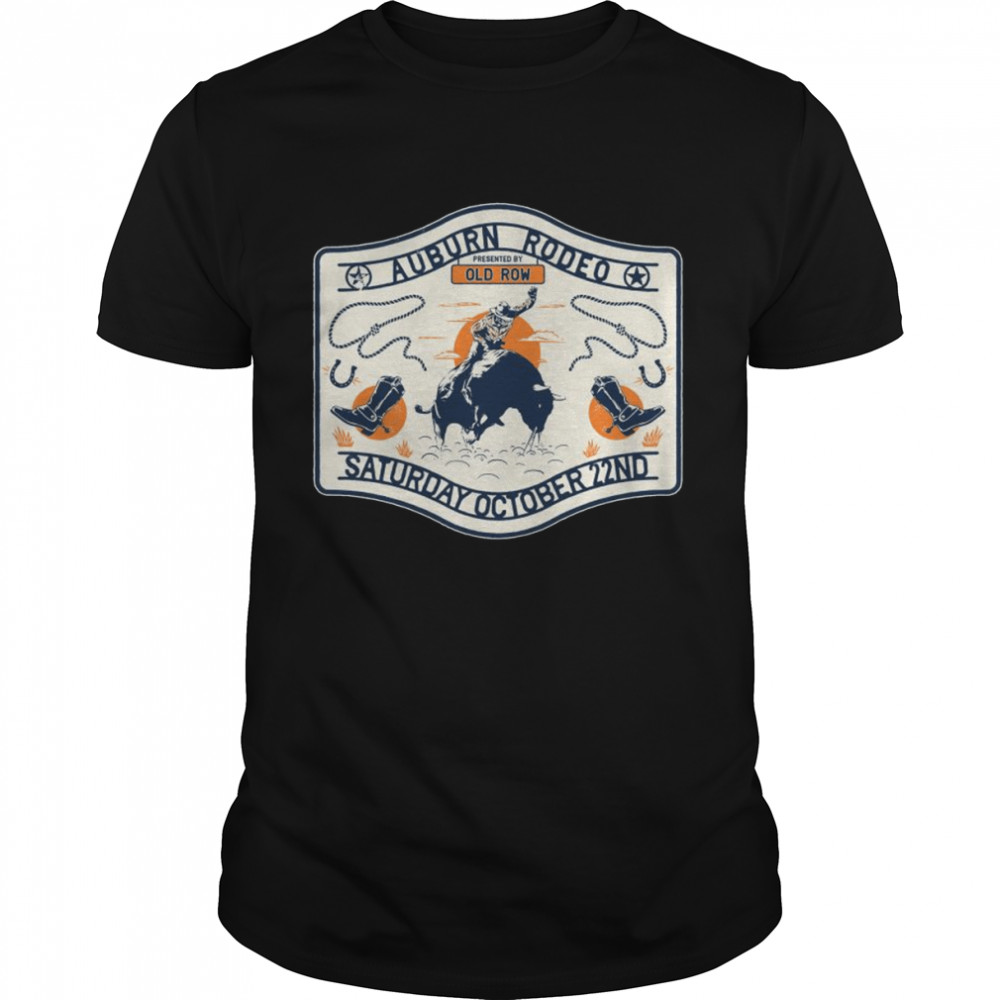 Auburn Rodeo 2022 Saturday october 22 2022 shirt