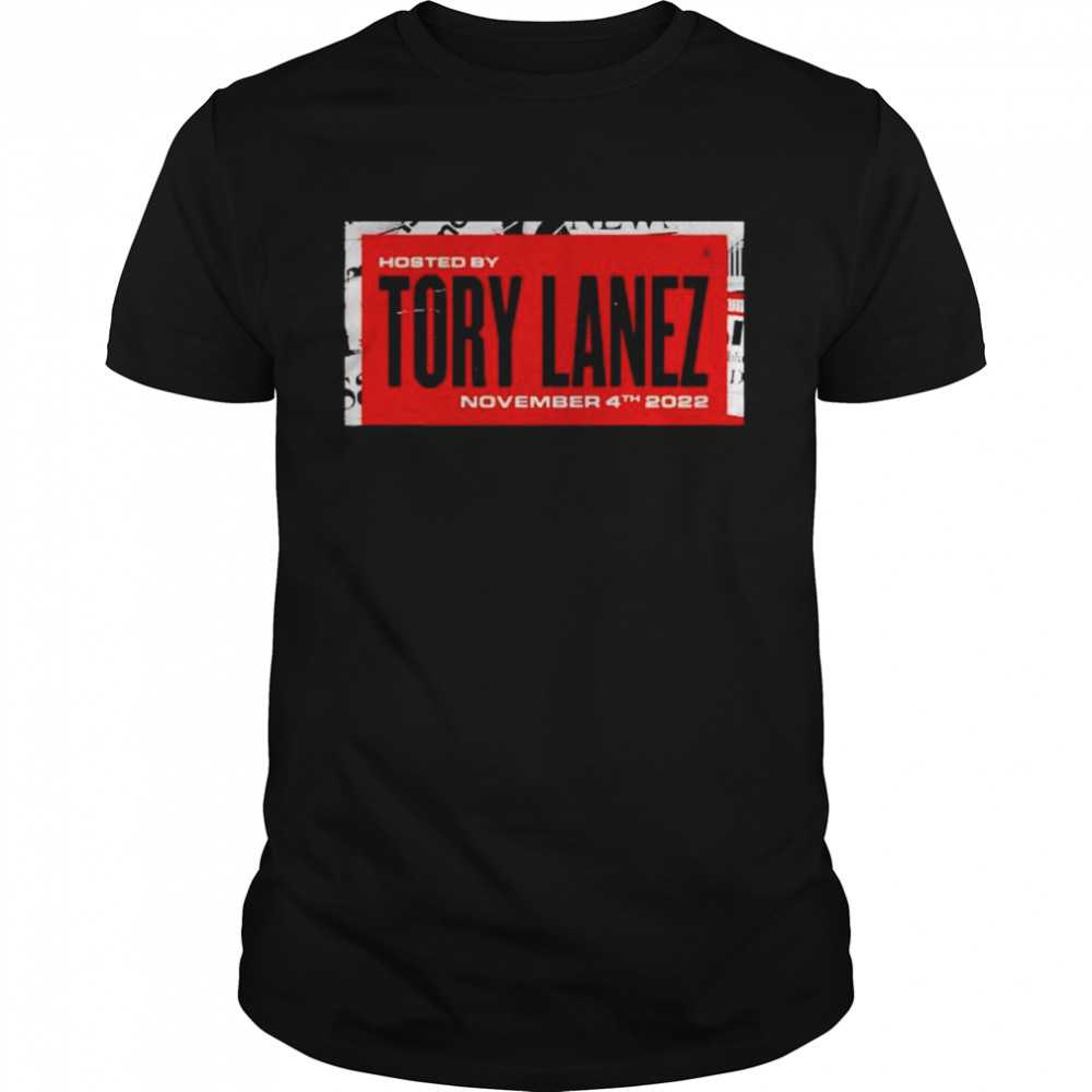 Hosted By Tory Lanez 2022 shirt
