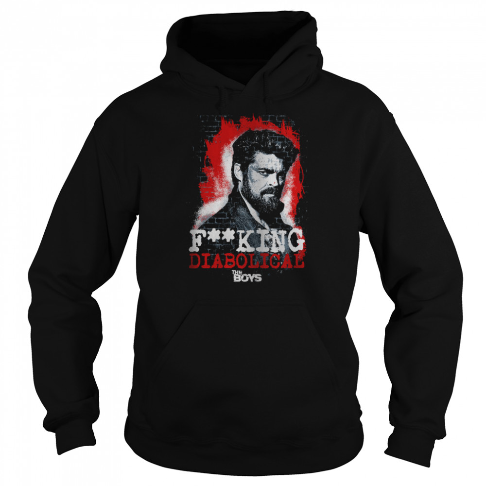 Billy Butcher Diabolical Catchphrase The Boys Herogasm Superhero Tv Show shirt Unisex Hoodie