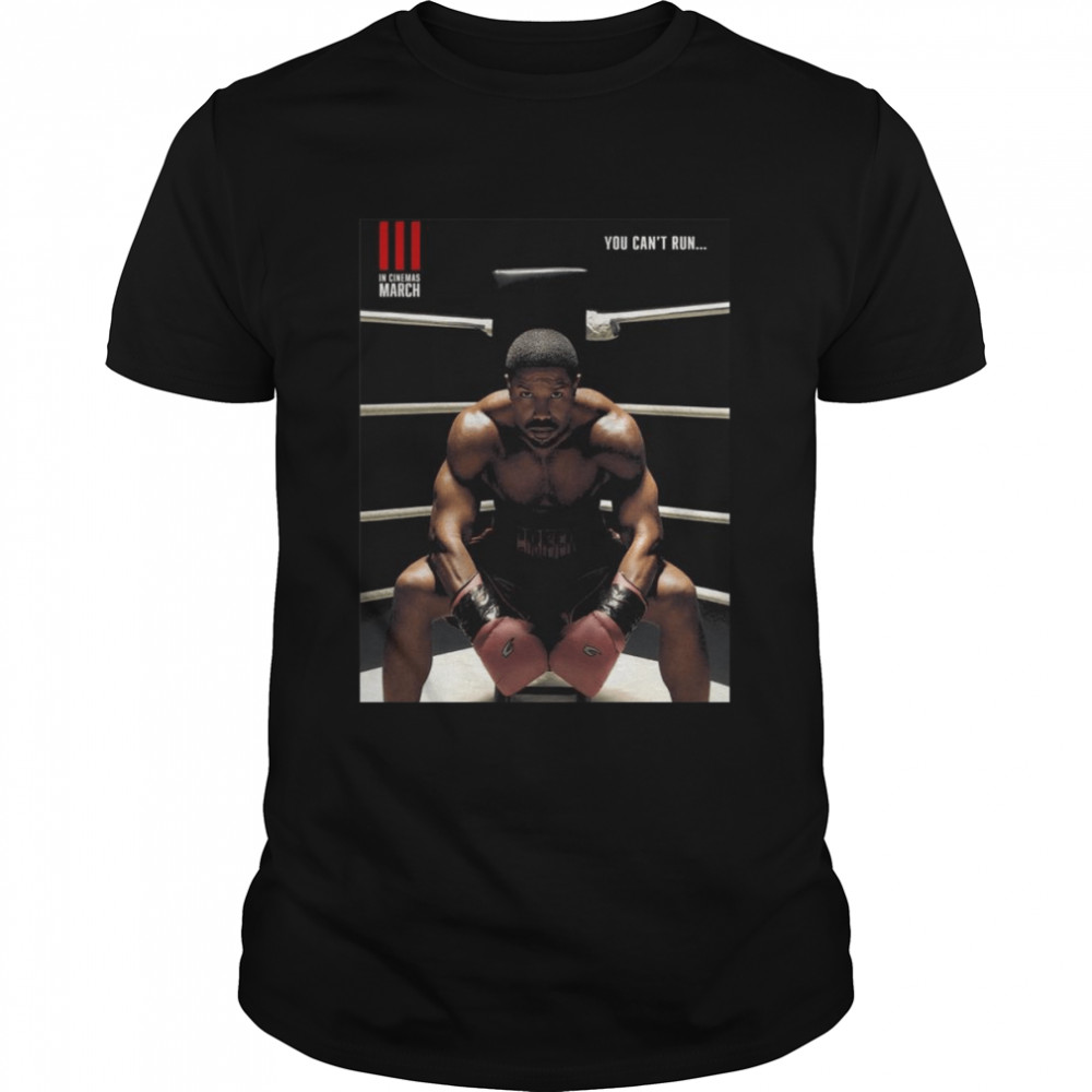 Michael b jordan creed 3 you can’t run from your pass shirt Classic Men's T-shirt