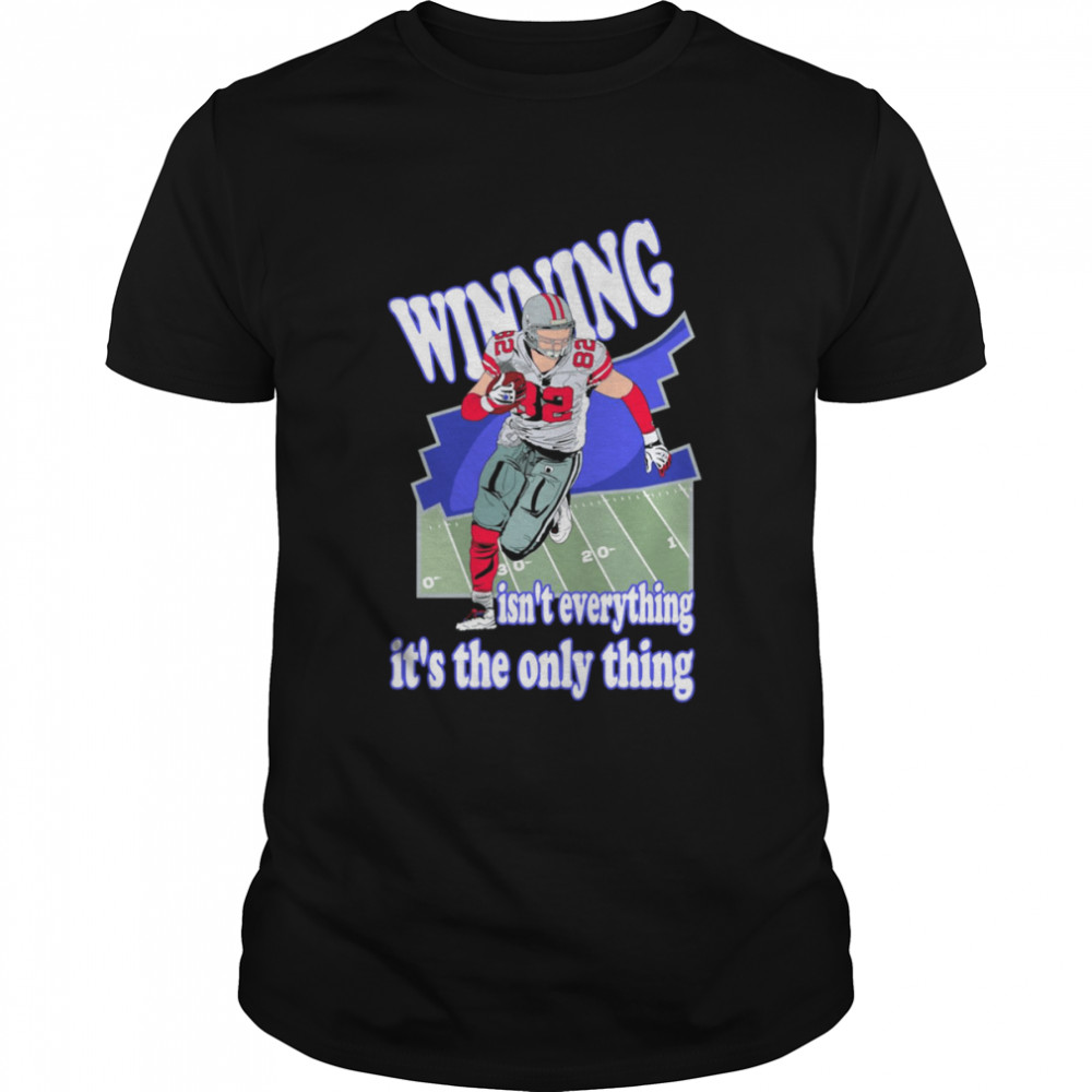 Winning Isn’t Everything It’s The Only Thing A Motivational Quote For American Football shirt Winning Isn’t Everything It’s The Only Thing A Motivational Quote For American Football shirt