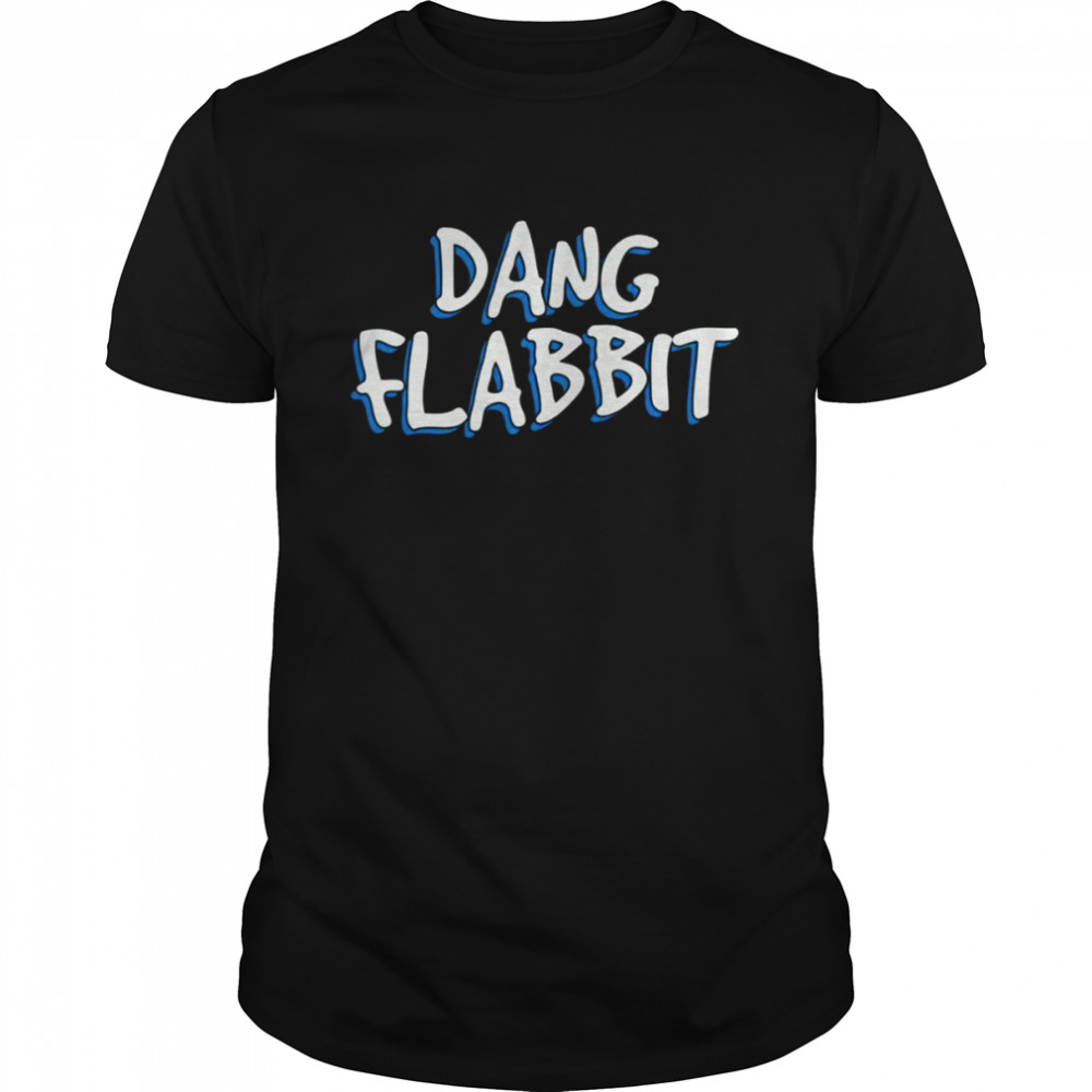 Dang Flabbit Meme Billy Ray Cyrus shirt
