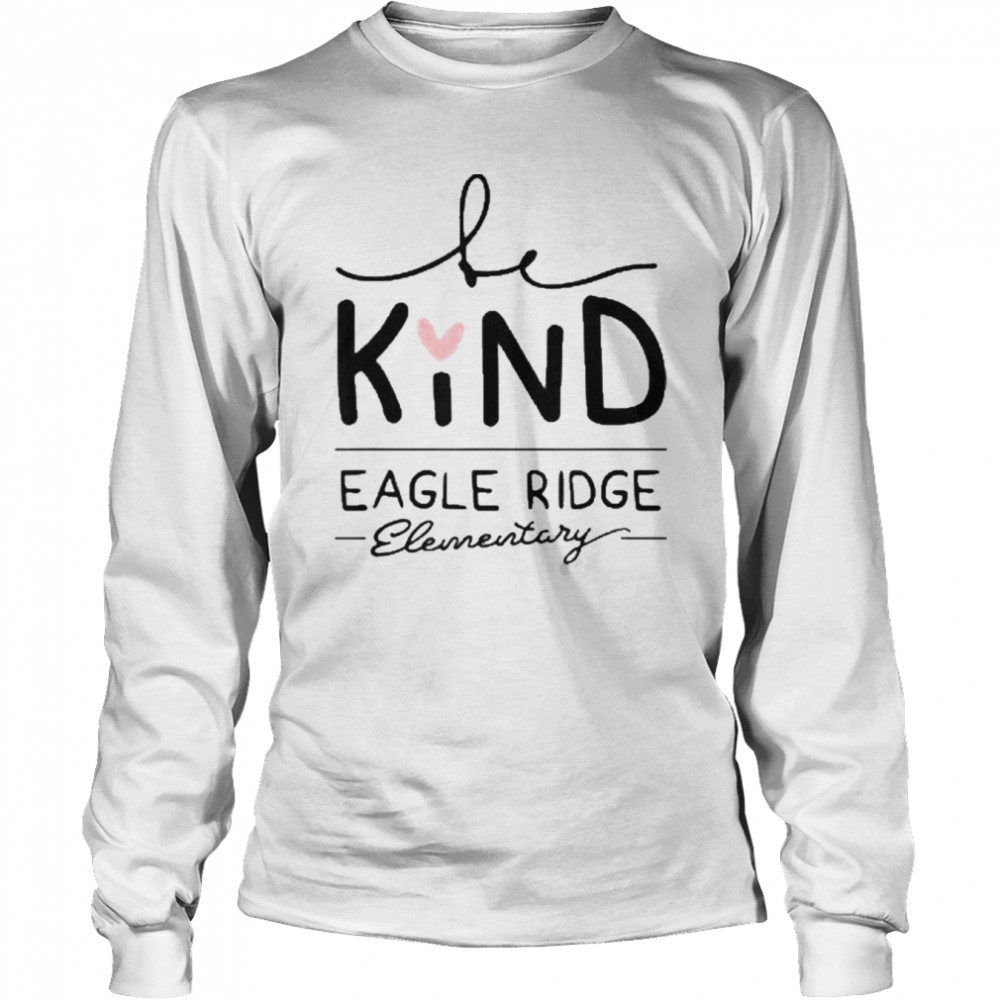 Eagle Ridge Be Kind  Long Sleeved T-shirt