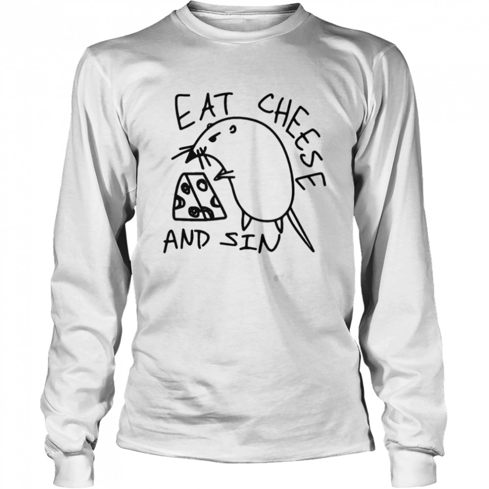 eat cheese and sin funny mouse shirt long sleeved t shirt