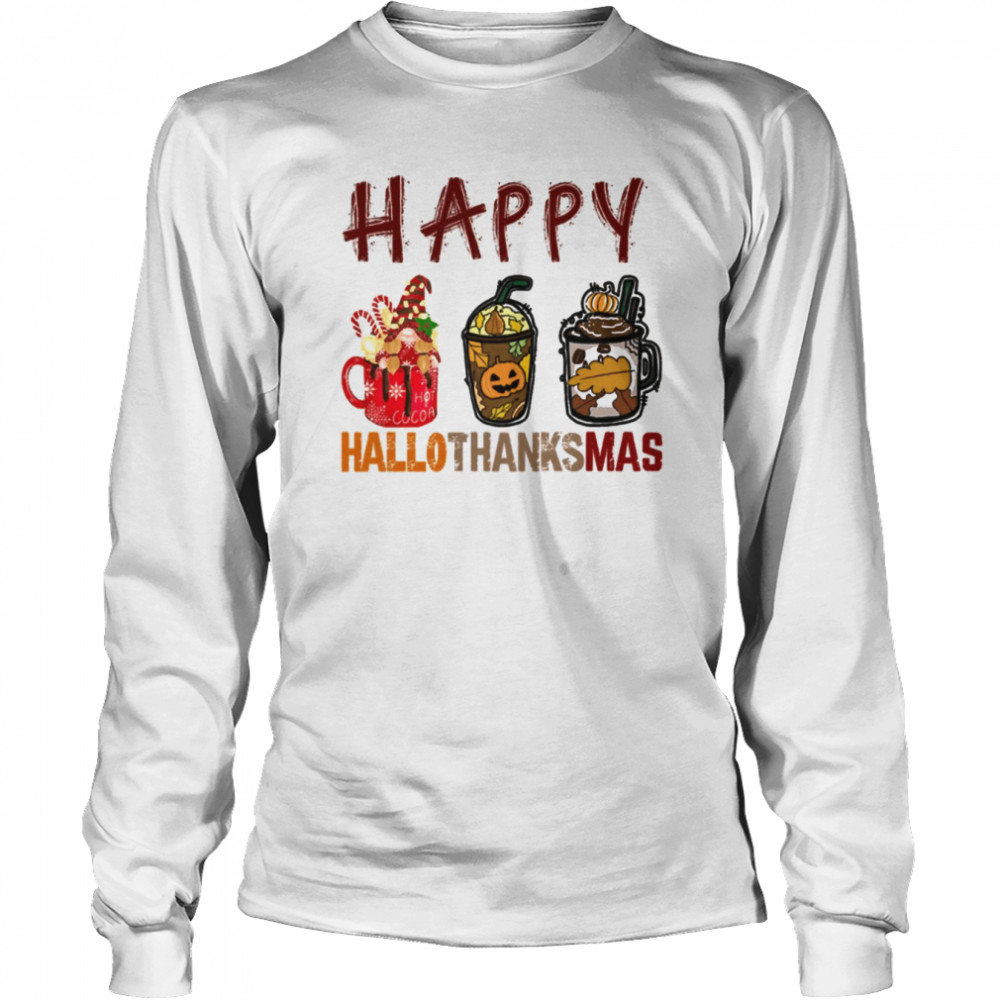 Happy Hallothanksmas Wine Glasses Witch Santa Pumpkin shirt Long Sleeved T-shirt