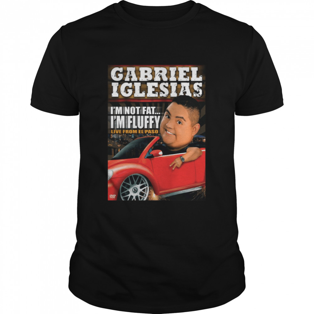 I’m Not Fat I’m Fluffy Gabriel Iglesias shirt Classic Men's T-shirt