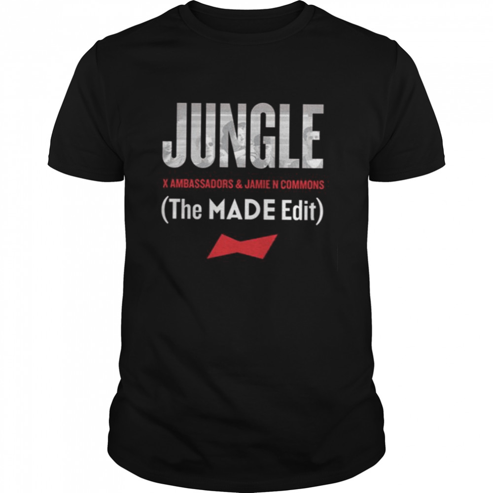Jungle The Made Edit The X Band X Ambassadors shirt