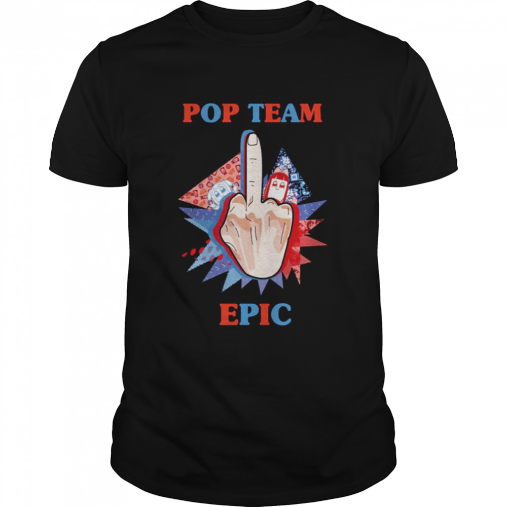 Middle Finger Pop Team Epic shirt Classic Men's T-shirt