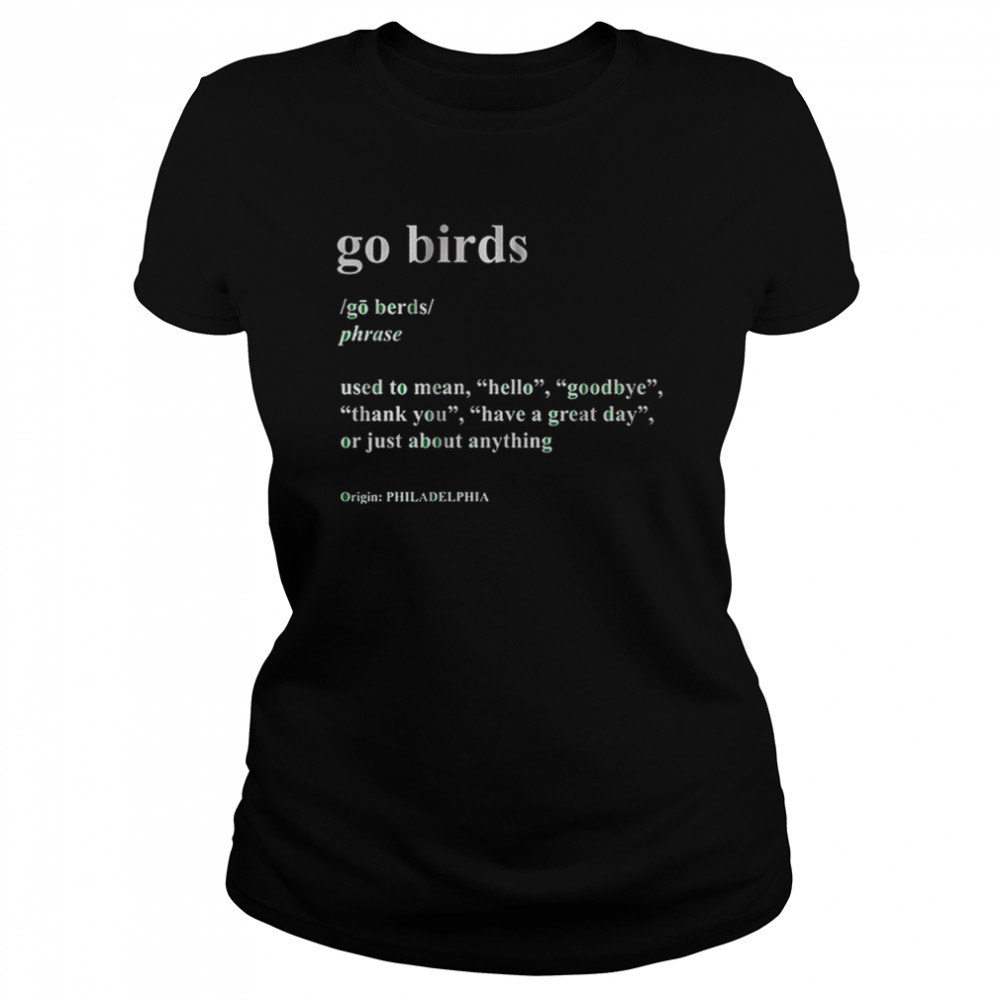 Philadelphia Go Birds Definition  Classic Women's T-shirt