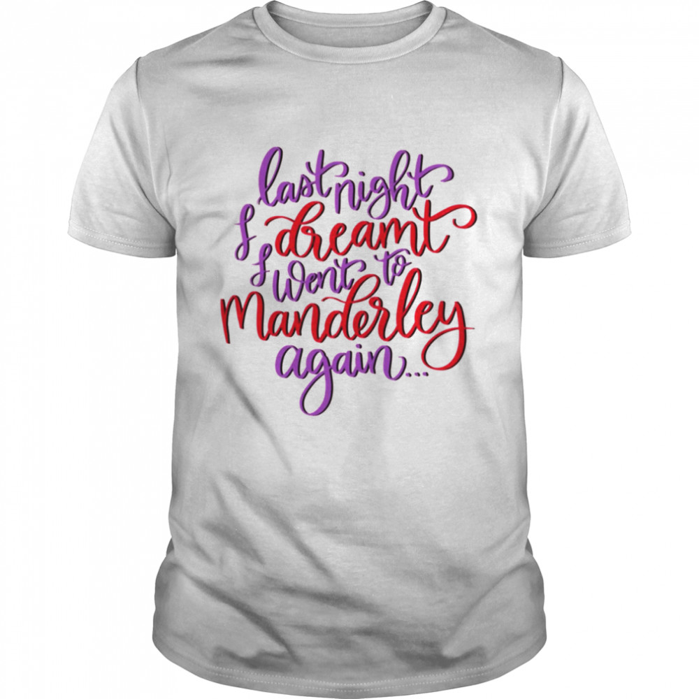 Rebecca Quote Daphne Du Maurier shirt Classic Men's T-shirt
