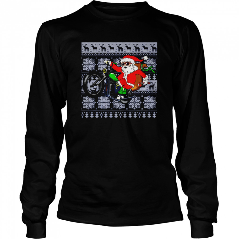 Santa Claus Coming On Motorcycle Ugly Christmas shirt Long Sleeved T-shirt