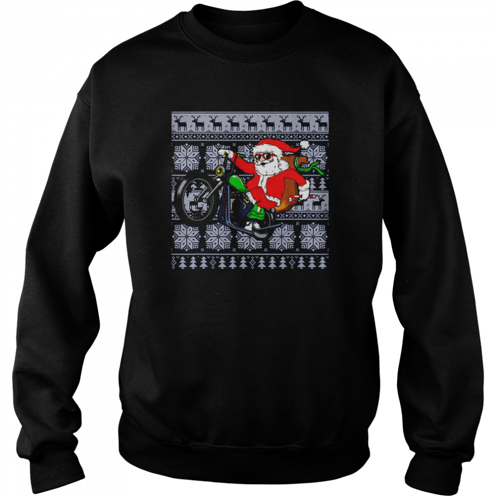 Santa Claus Coming On Motorcycle Ugly Christmas shirt Unisex Sweatshirt