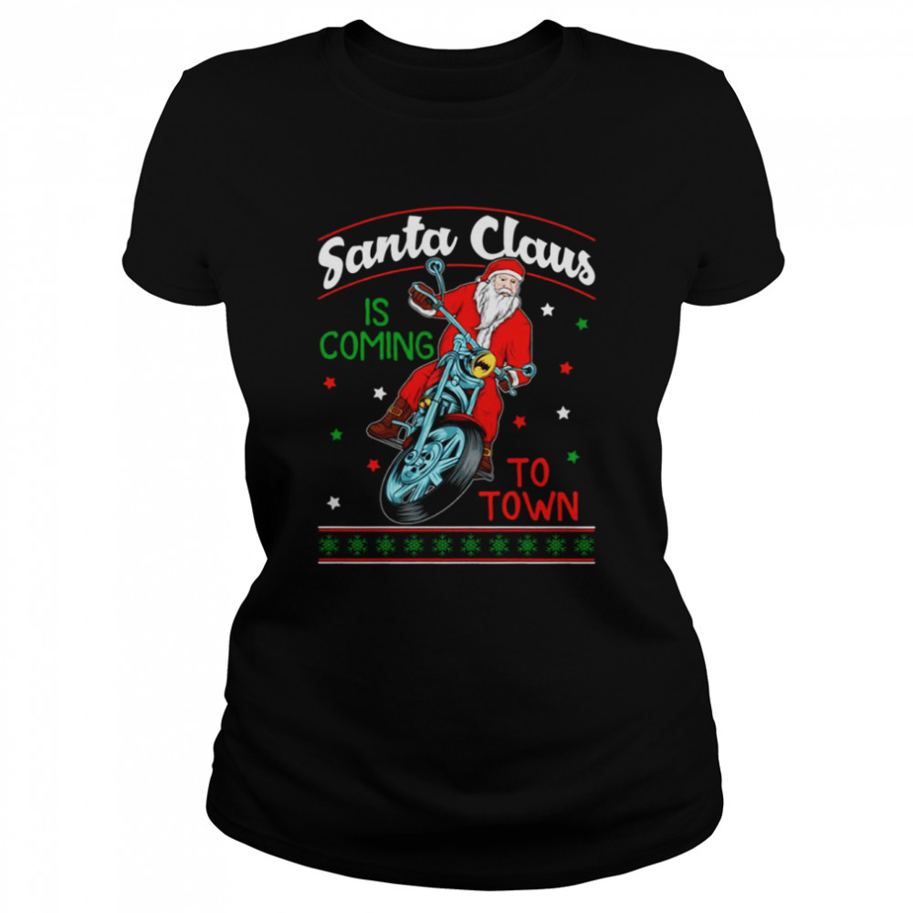 santa is coming to town by motorcycle shirt classic womens t shirt