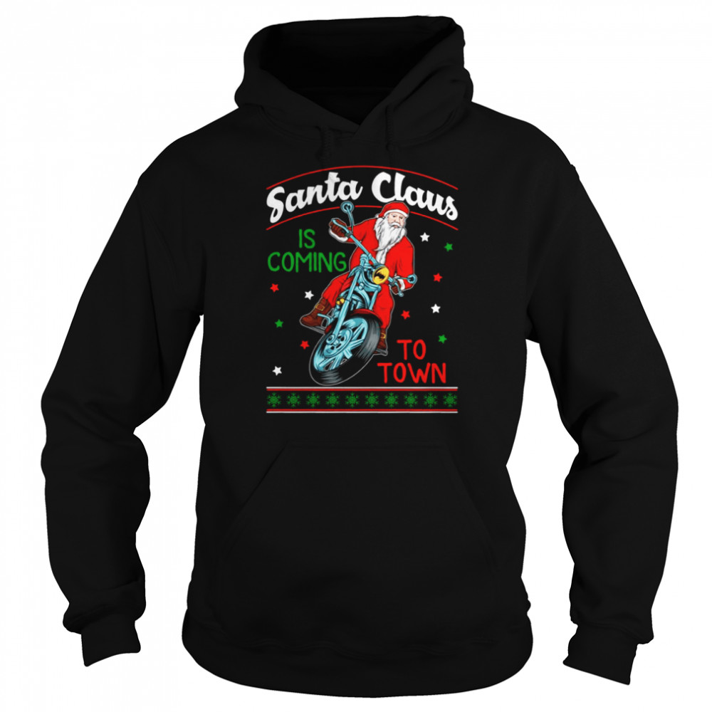 Santa Is Coming To Town By Motorcycle shirt Unisex Hoodie
