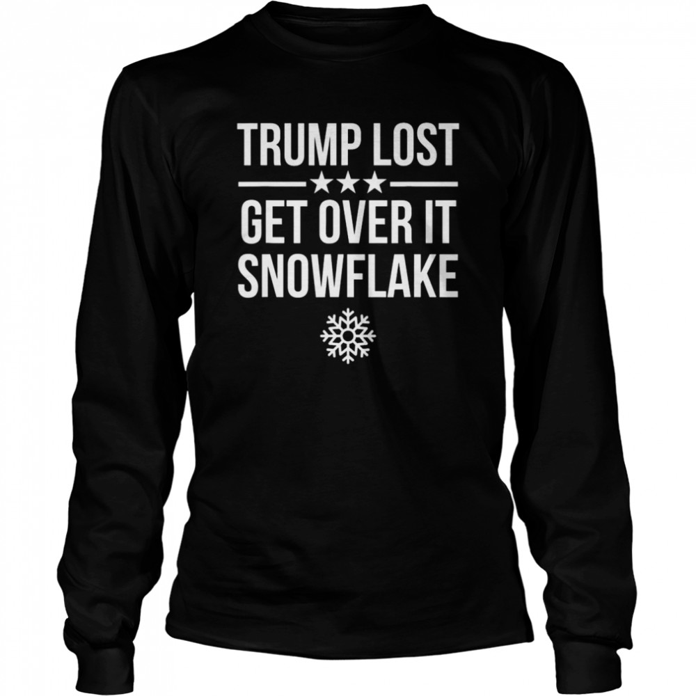 trump lost get over it snowflake 2022 shirt long sleeved t shirt