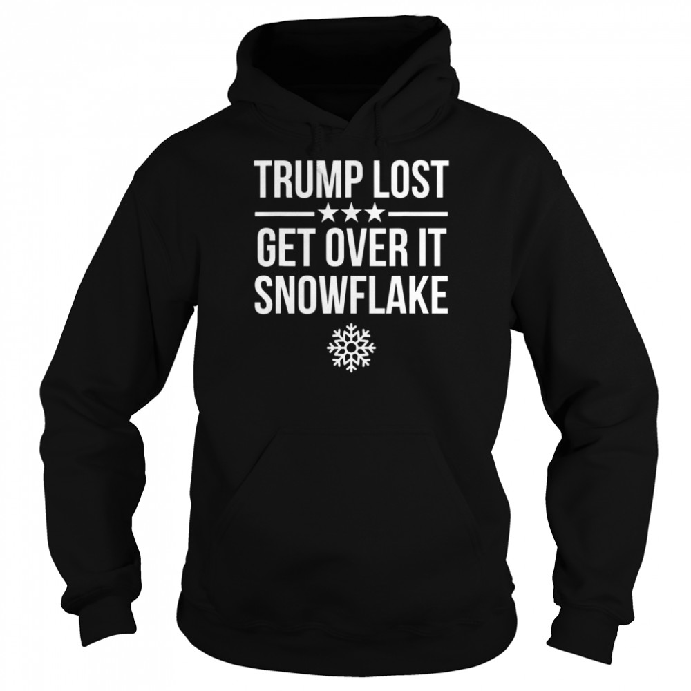 trump lost get over it snowflake 2022 shirt unisex hoodie