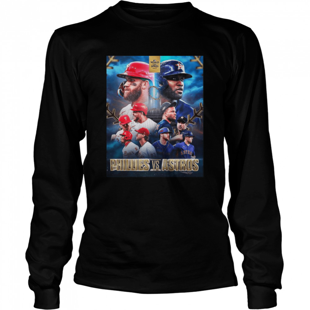 Awesome philadelphia Phillies Vs Houston Astros 2022 World Series  Long Sleeved T-shirt