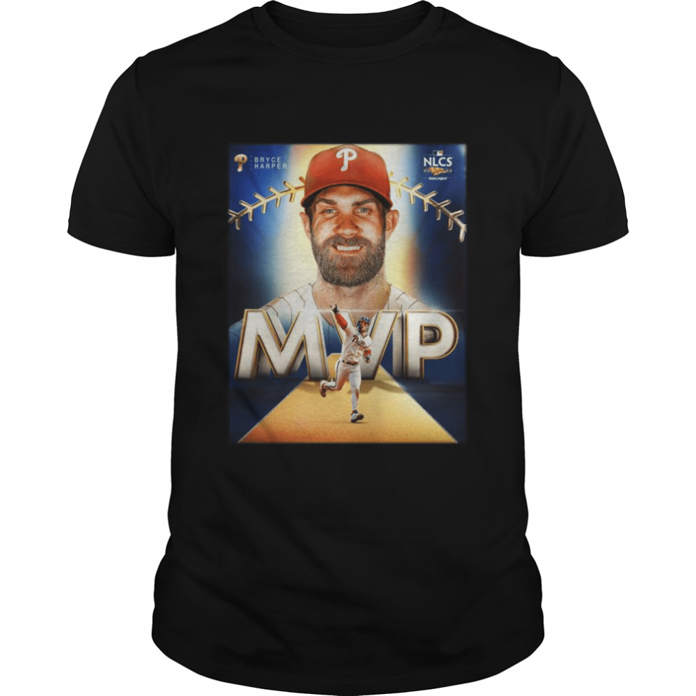 Bryce Harper MVP Philadelphia Phillies 2022 NLCS shirt Classic Men's T-shirt