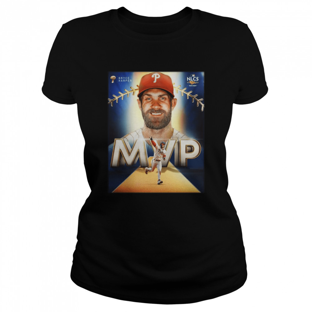 Bryce Harper MVP Philadelphia Phillies 2022 NLCS shirt Classic Women's T-shirt