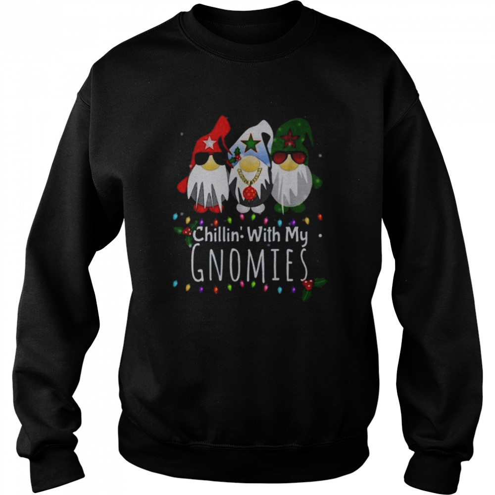 chillin with my gnomies christmas shirt unisex sweatshirt