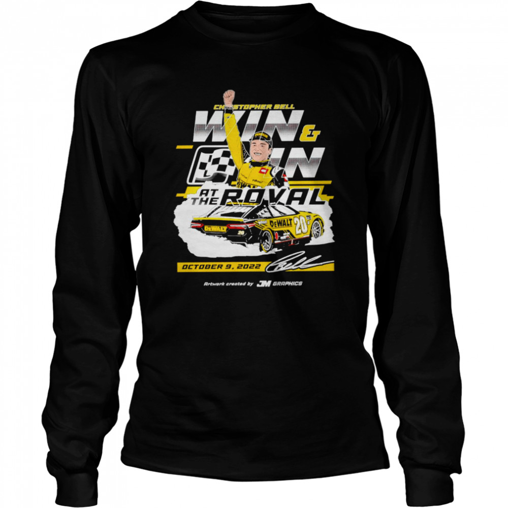 Christopher Bell win and in at the roval shirt Long Sleeved T-shirt