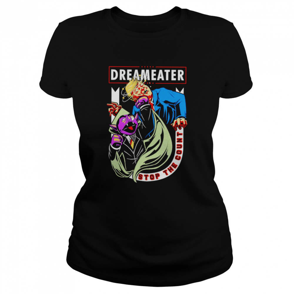 Dreameater Trump stop the count shirt Classic Women's T-shirt