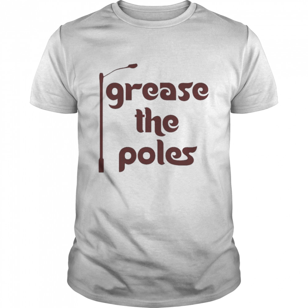 Grease the Poles Philadelphia Phillies shirt Classic Men's T-shirt