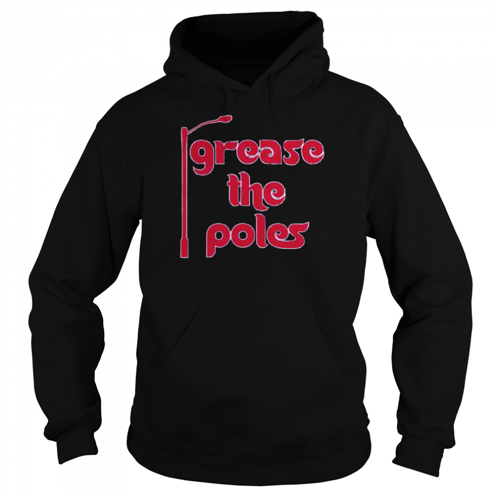 Grease the poles shirt Unisex Hoodie