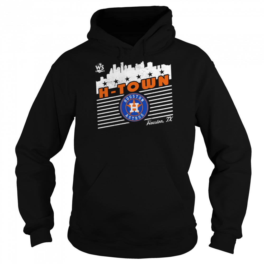 Houston Astros H-Town 2022 World Series Local Lines shirt Unisex Hoodie