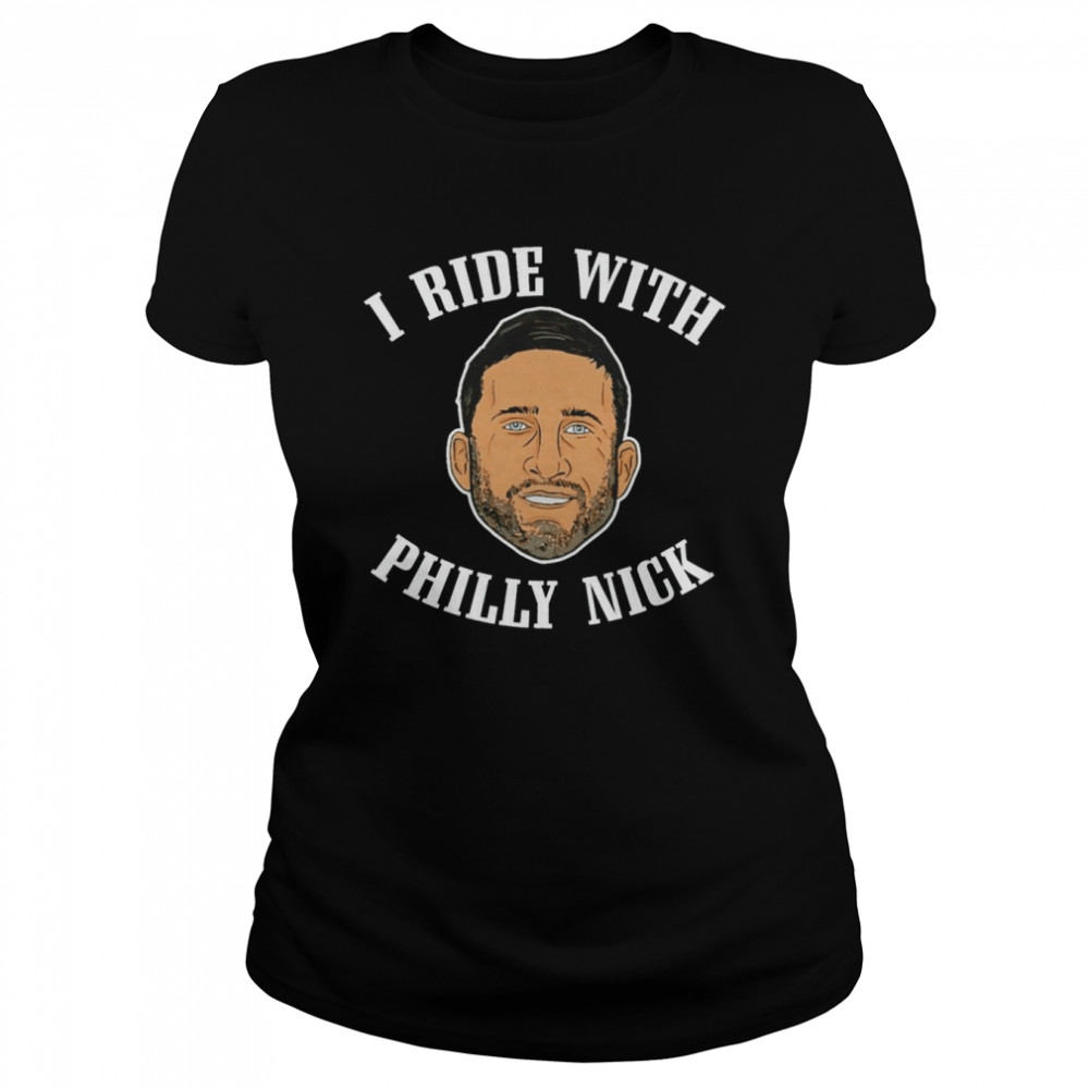 I ride with philly nick shirt Classic Women's T-shirt
