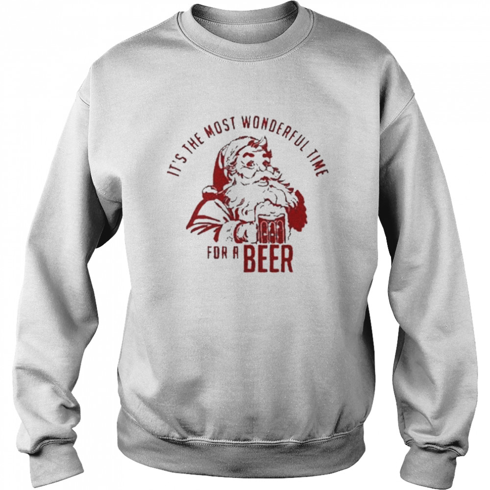 It is The Most Wonderful Time For A Beer Christmas Beer  Unisex Sweatshirt