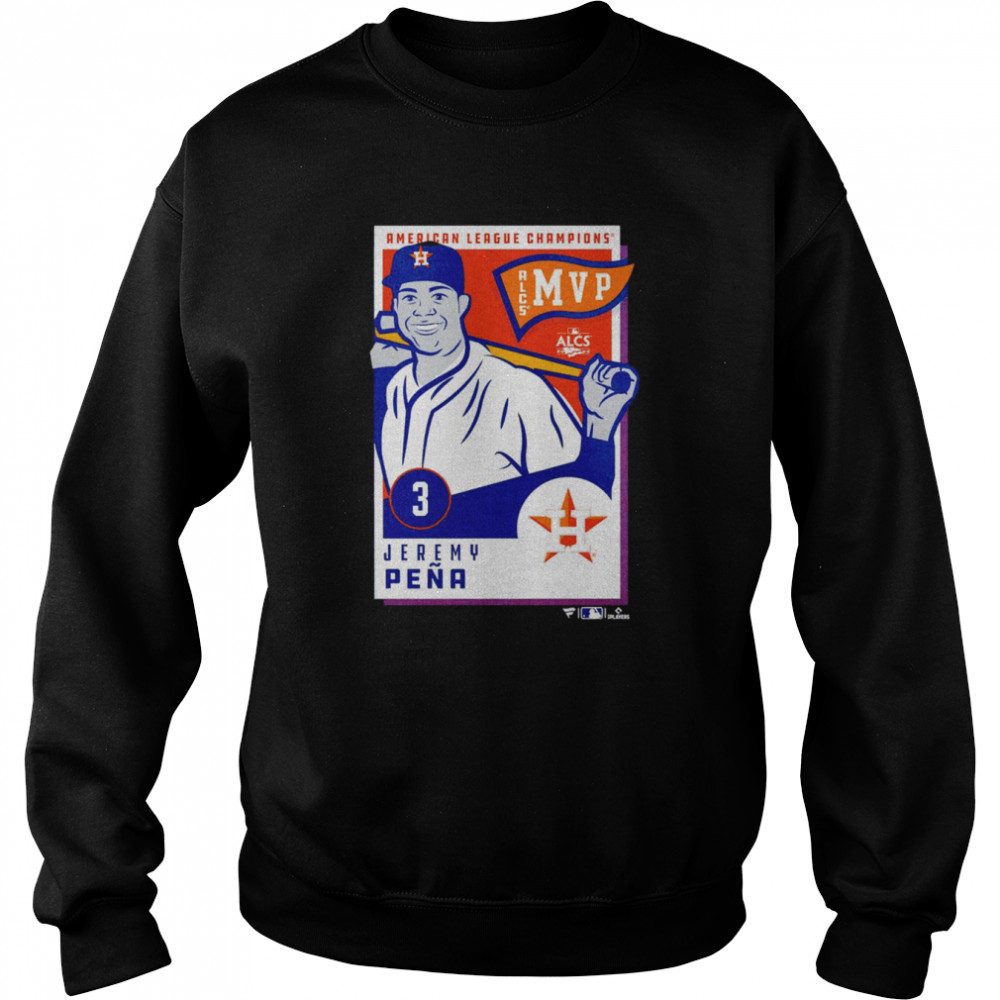 Jeremy Peña Houston Astros 2022 American League Champions MVP shirt Unisex Sweatshirt