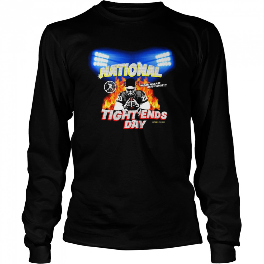 National Tight Ends Day 2022 Block Release Catch Spike T- Long Sleeved T-shirt