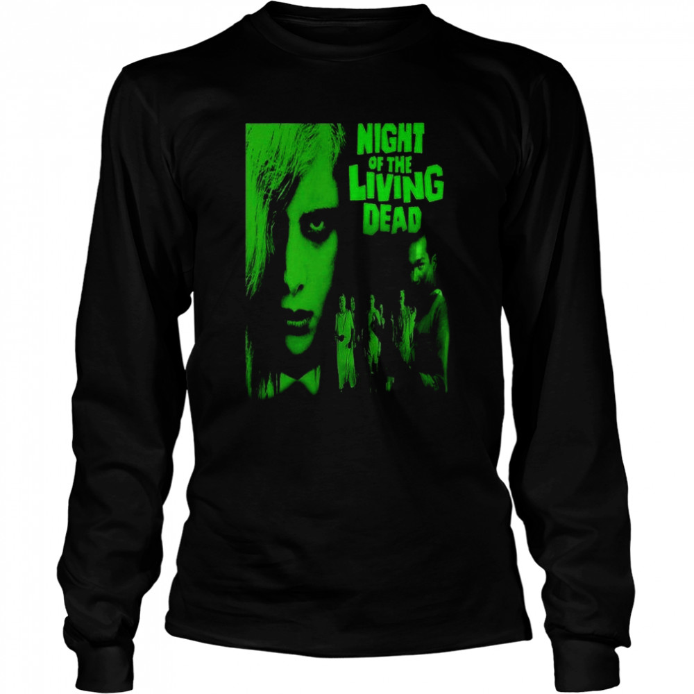 Night Of The Living Dead Horror shirt Long Sleeved T-shirt