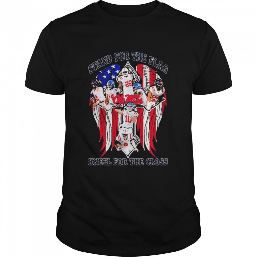 Ole Miss Rebels Stand For The Flag Kneel For The Cross  Classic Men's T-shirt