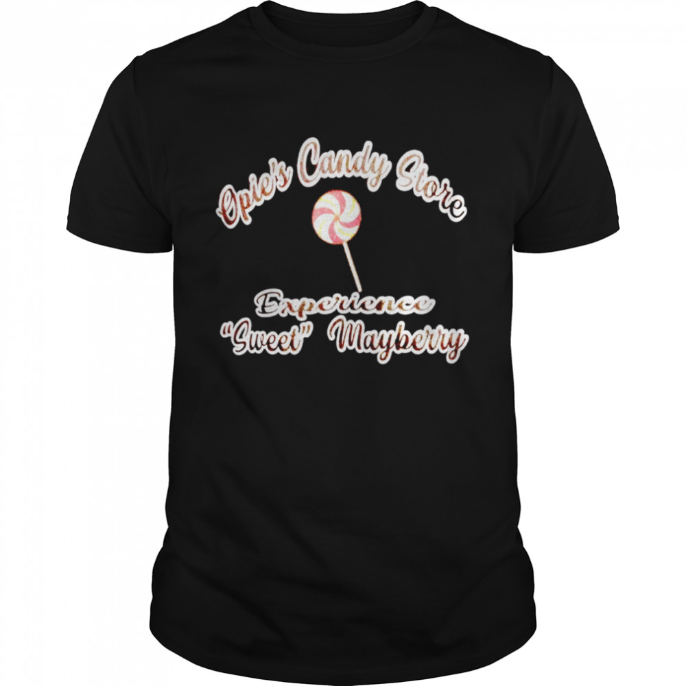 Opie’s candy store experience sweet mayberry shirt Classic Men's T-shirt