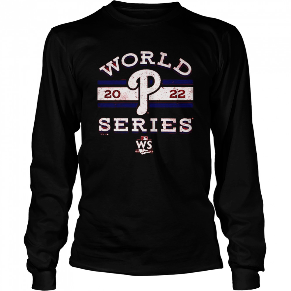 Philadelphia Phillies 2022 World Series Local Lines shirt Long Sleeved T-shirt