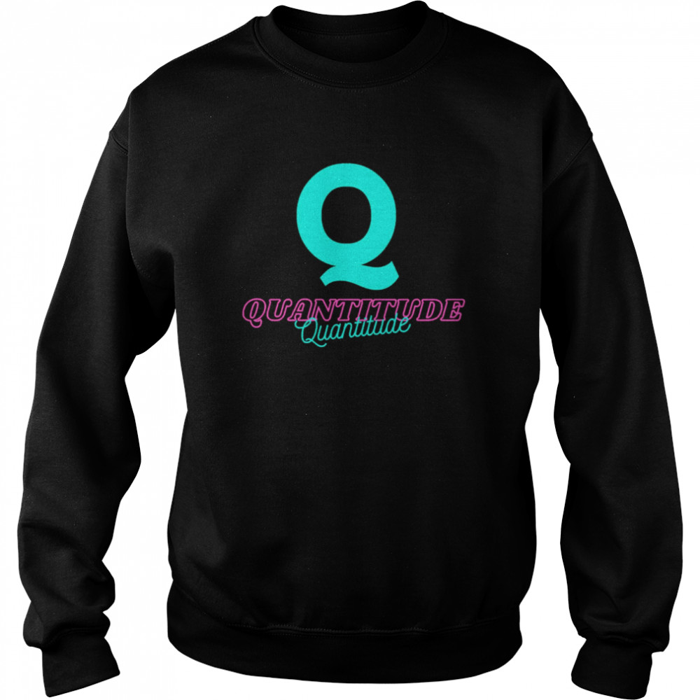 quantitude neon logo shirt unisex sweatshirt