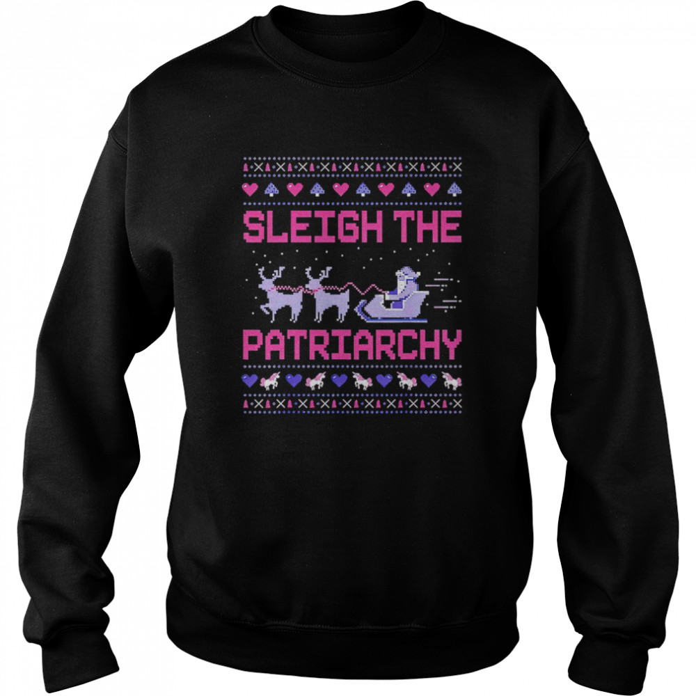 sleigh the patriarchy christmas shirt unisex sweatshirt