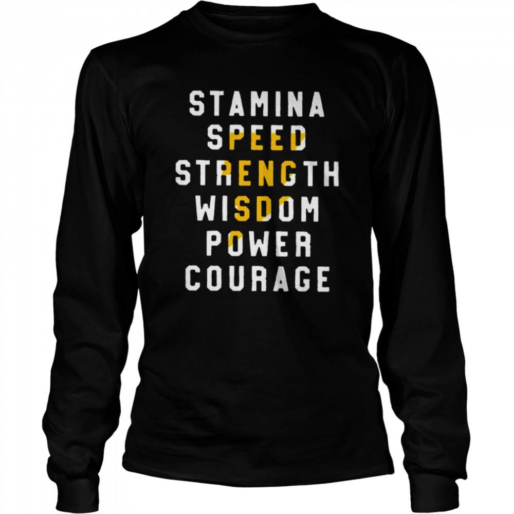 stamina speed strength wisdom power courage shirt long sleeved t shirt