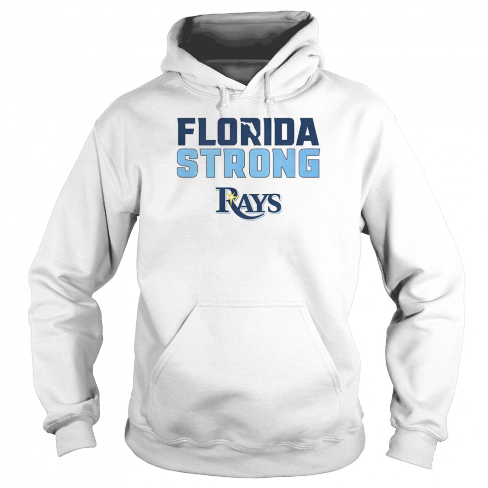 Tampa Bay Rays Florida Strong shirt Unisex Hoodie