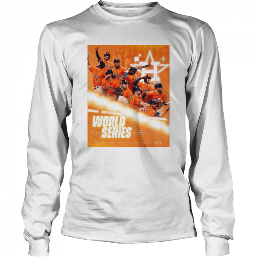 The houston astros world series 2022 bound shirt Long Sleeved T-shirt