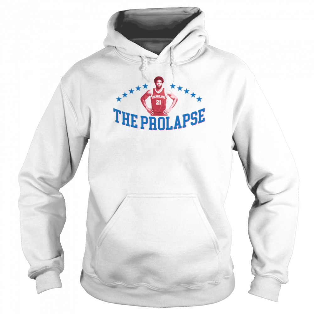 The Prolapse Joel Embiid Sixers Basketball Funny Meme shirt Unisex Hoodie