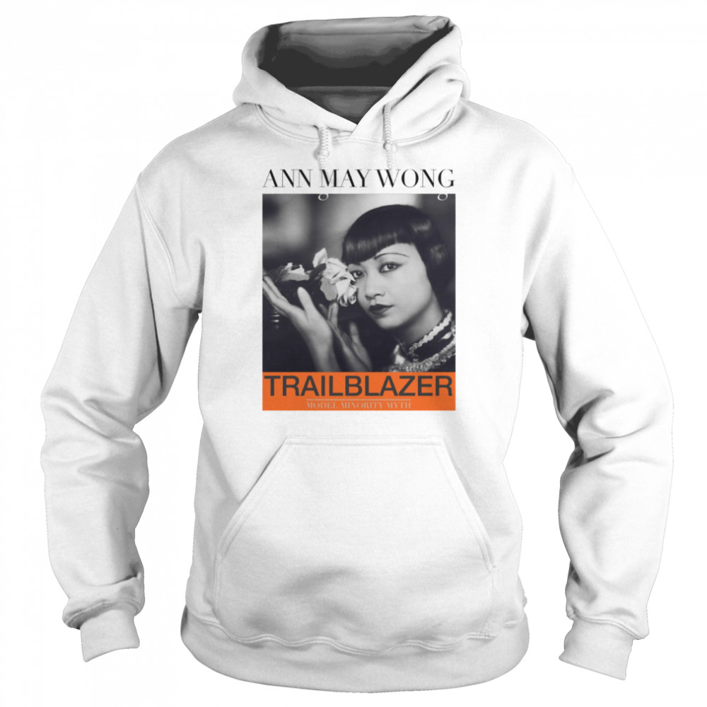trailblazer anna may wong shirt unisex hoodie